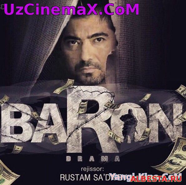 Baron (Uzbek kino) 2016 / Барон (Узбек кино) 2016