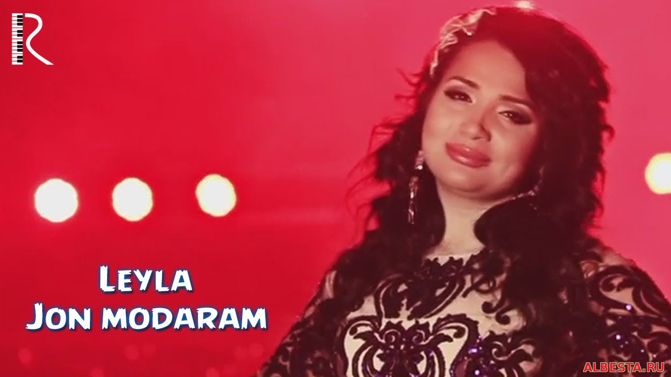 Leyla - Jon modaram | Лейла - Жон модарам