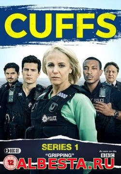 Сериал В наручниках — Cuffs (2016)