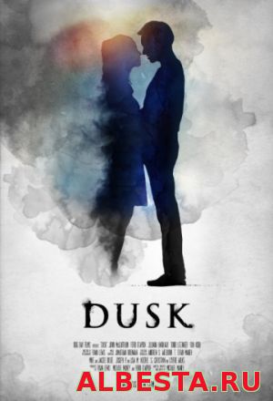 Сумрак / Dusk ( 2015) hd