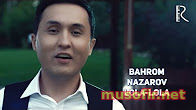 Bahrom Nazarov - Lola-lola Бахром Назаров - Лола-лола