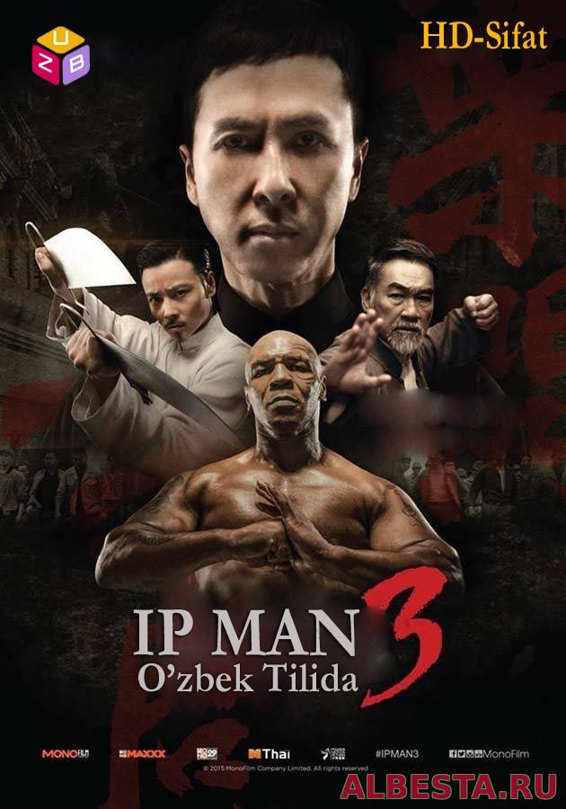 Ip Man 3 / Ип Ман 3 (O'zbek Tilida)HD