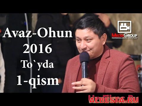 AVAZ OHUN 2016 TO`YDA (1-2 QISM)