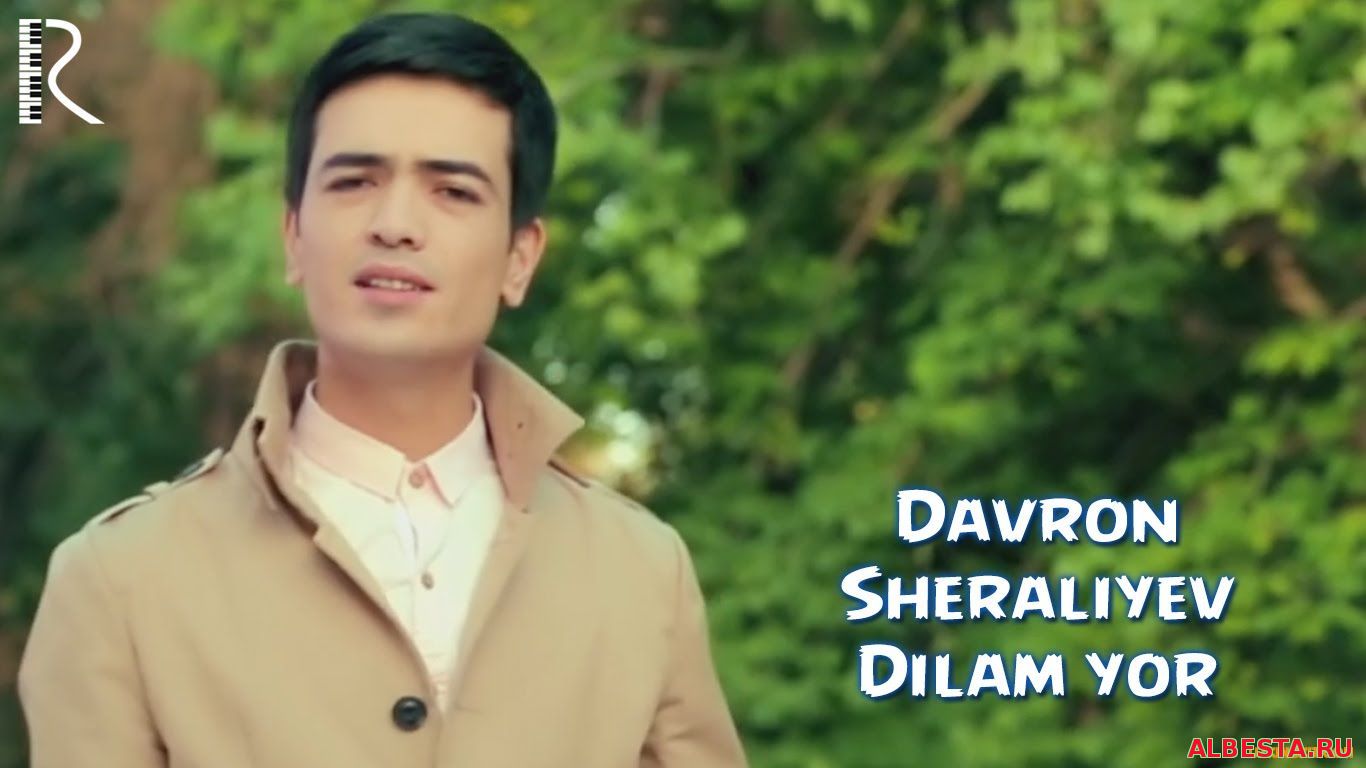 DAVRON SHERALIYEV - DILAM YOR (OFFICIAL CLIP 2016)