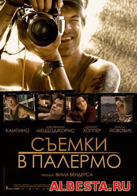 СЪЕМКИ В ПАЛЕРМО / PALERMO SHOOTING (2008) СМОТРЕТЬ ОНЛАЙН