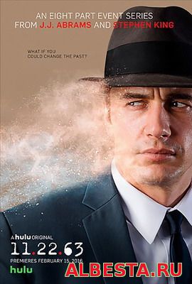 11/22/63 / 11.22.63 (2016) СМОТРЕТЬ ОНЛАЙН
